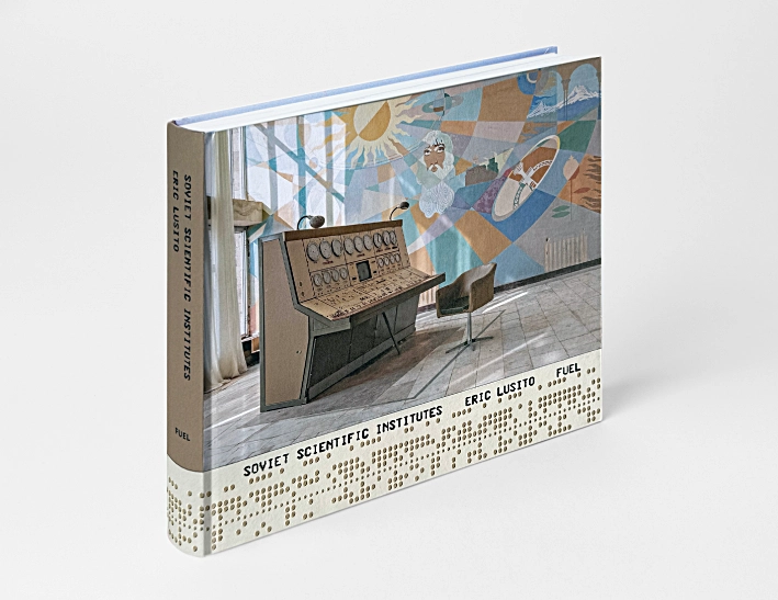 Soviet Scientific Institutes book by photographer Eric Lusito